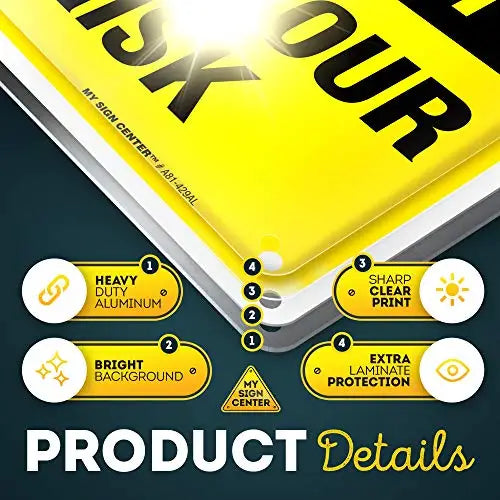 Own Risk Sign Yellow Industrial Grade Aluminum, Easy Mounting, Rust-Free/Fade Resistance,